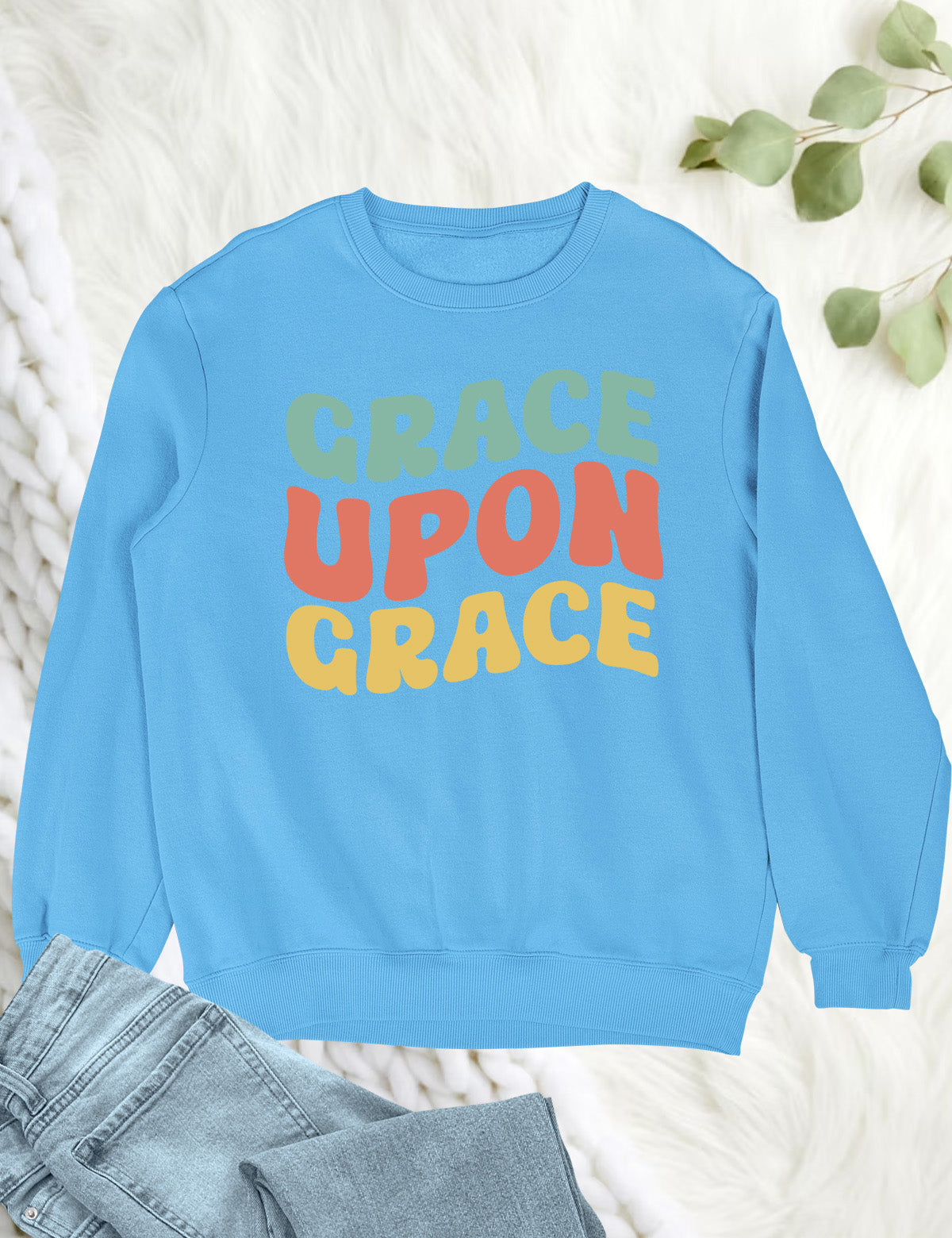 Grace Upon Grace Christian Sweatshirt