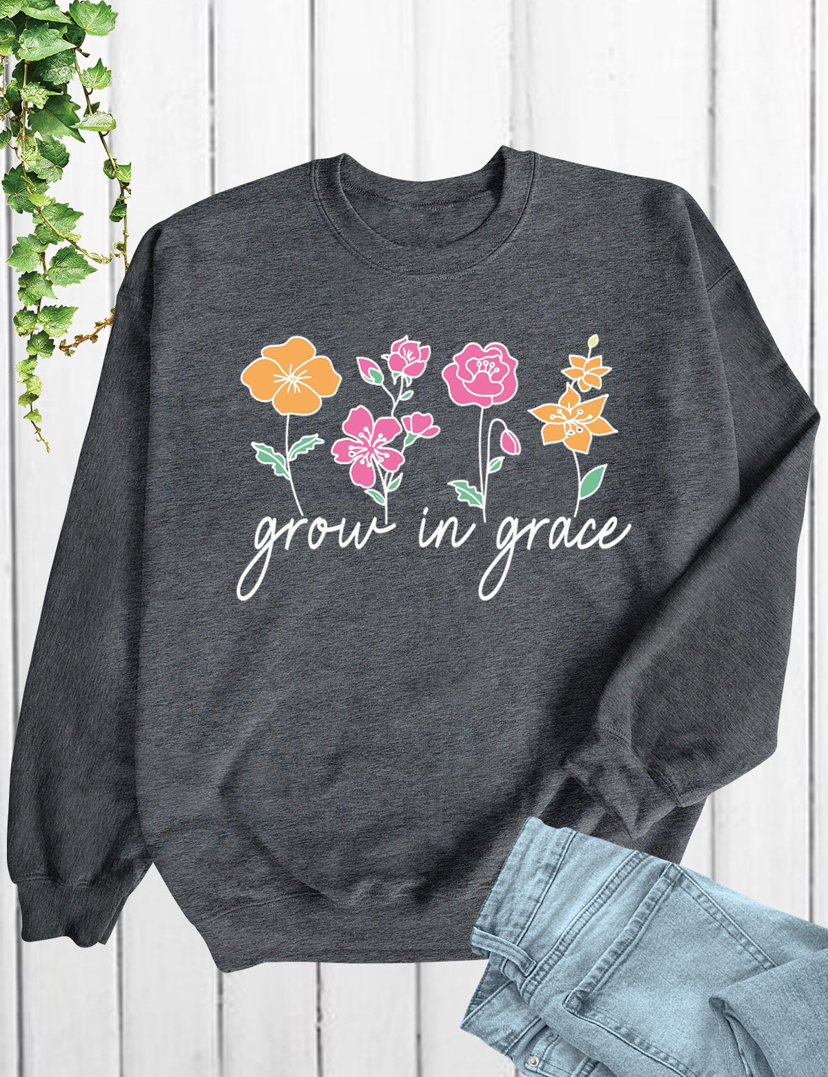 Grow in Grace Sweatshirt
