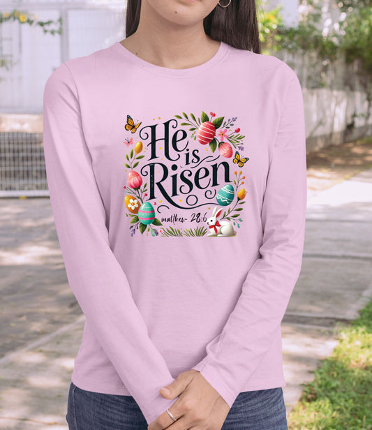 He is Risen Easter Long Sleeve Shirts