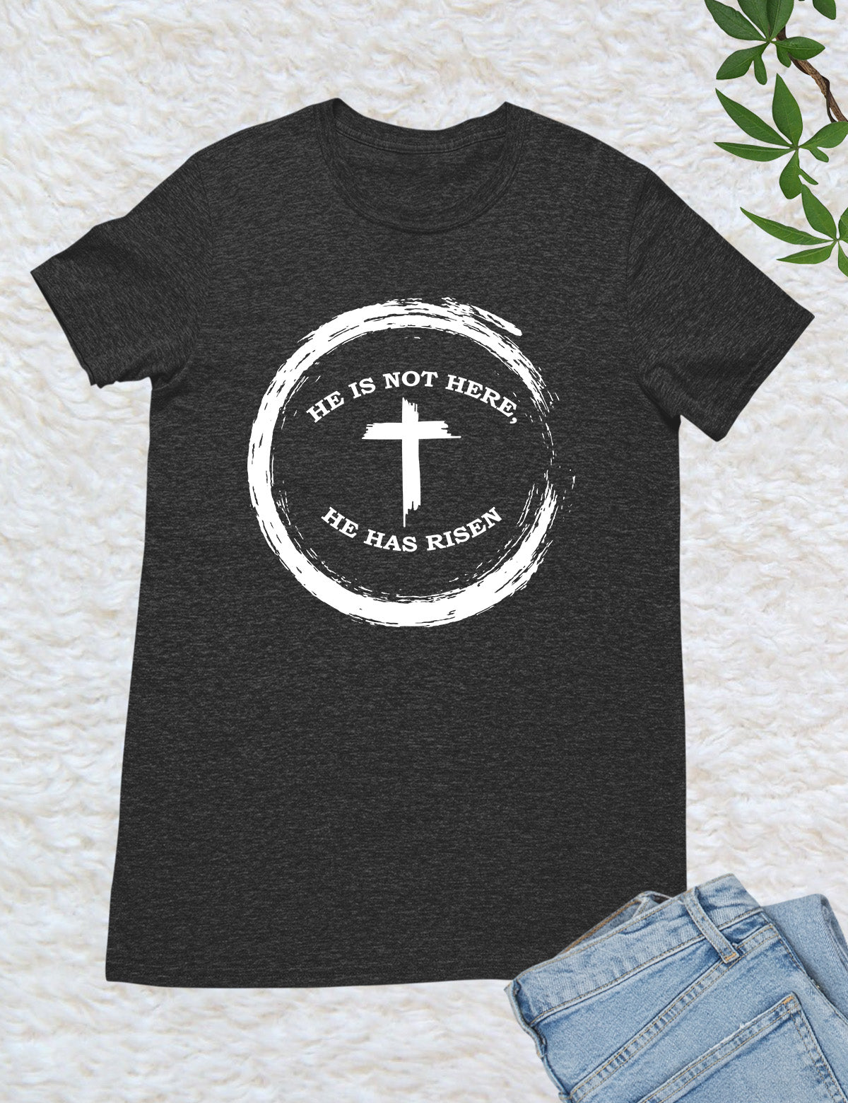 He is Not There He has Risen Christian T Shirts for men