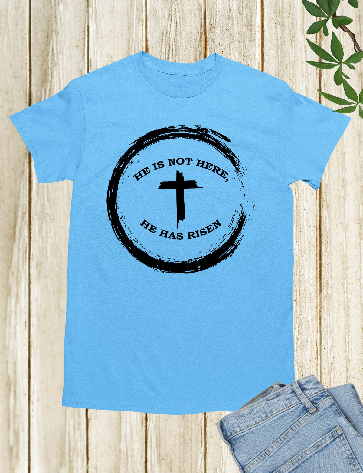 He is Not There He has Risen Christian T Shirts for men