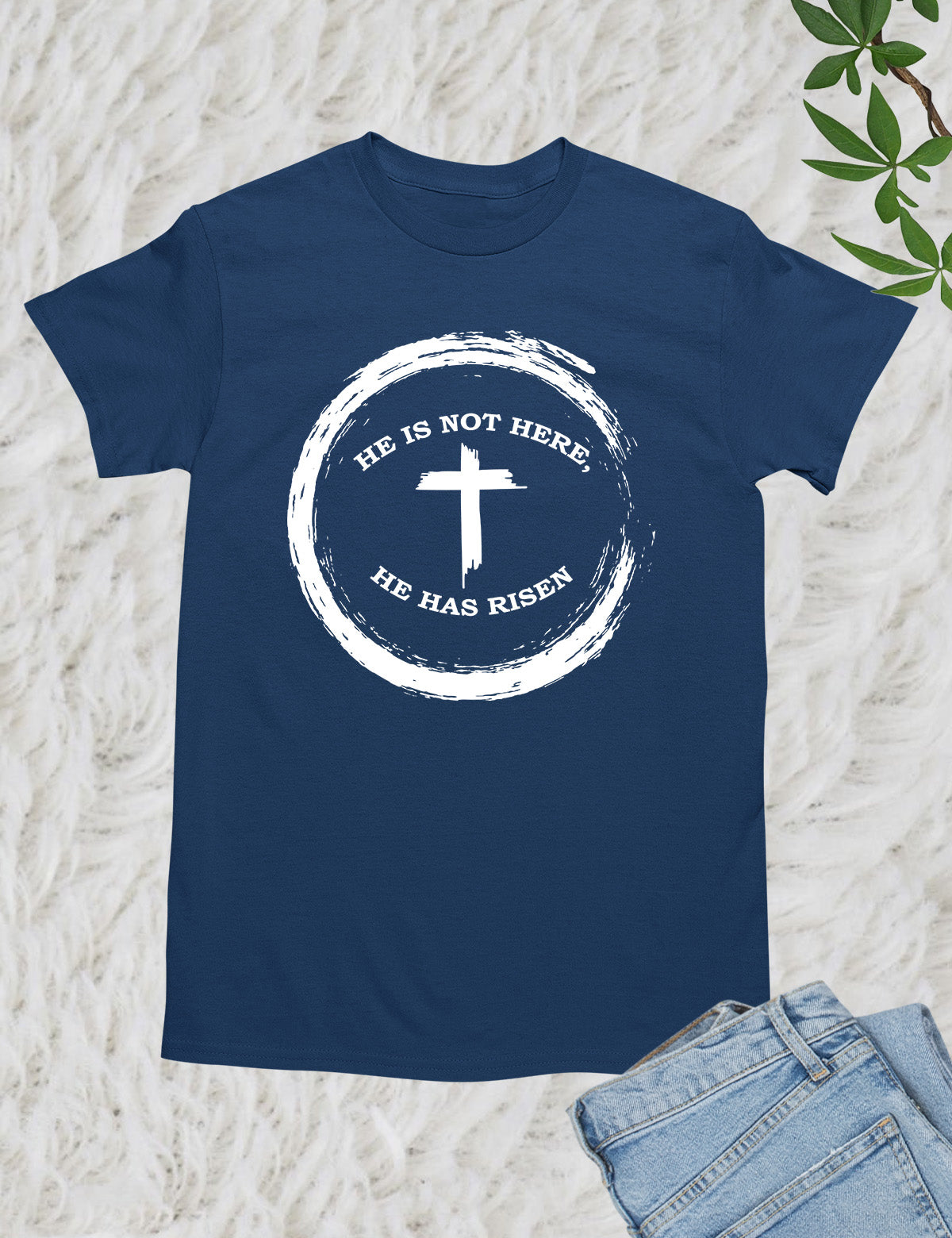 He is Not There He has Risen Christian T Shirts for men