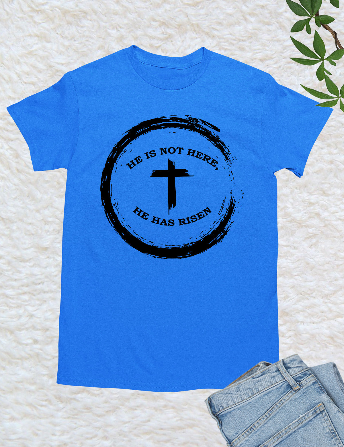 He is Not There He has Risen Christian T Shirts for men