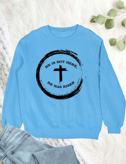 He is Not There He has Risen Christian Sweatshirts for men