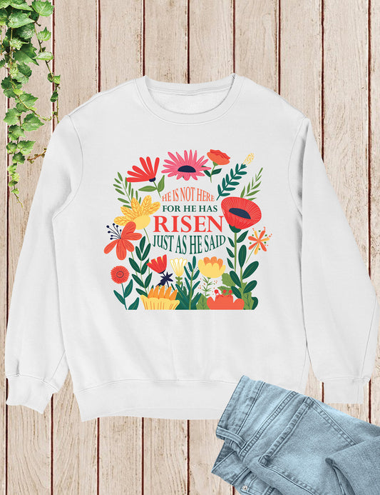 He Is Not Here For He Has Risen Womens Christian Sweatshirt
