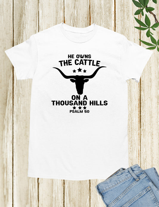 Praise the Lord He Owns All Christian T-Shirts