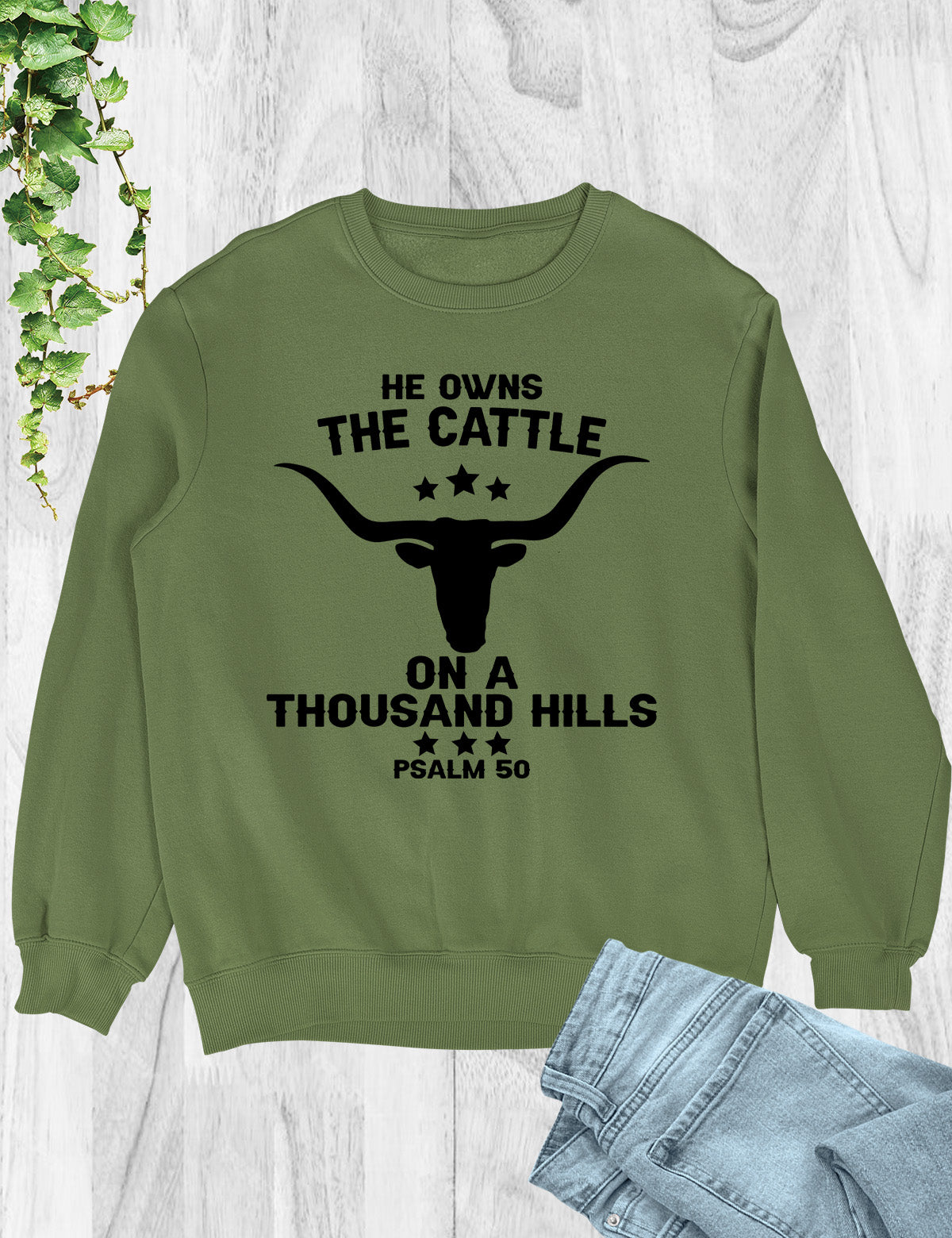 Praise the Lord He Owns All Christian Sweatshirts