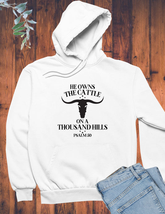 He Owns The Cattle On a Thousand Hills Bible Verse Hoodie