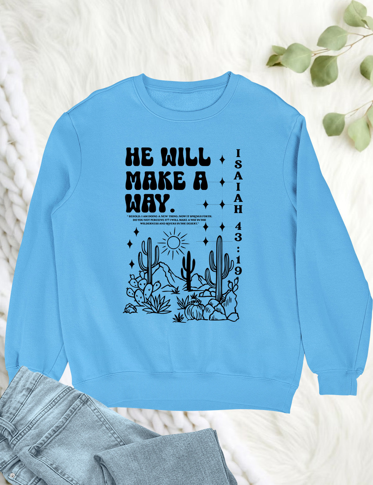 He Will make a Way Christian Sweatshirts for women