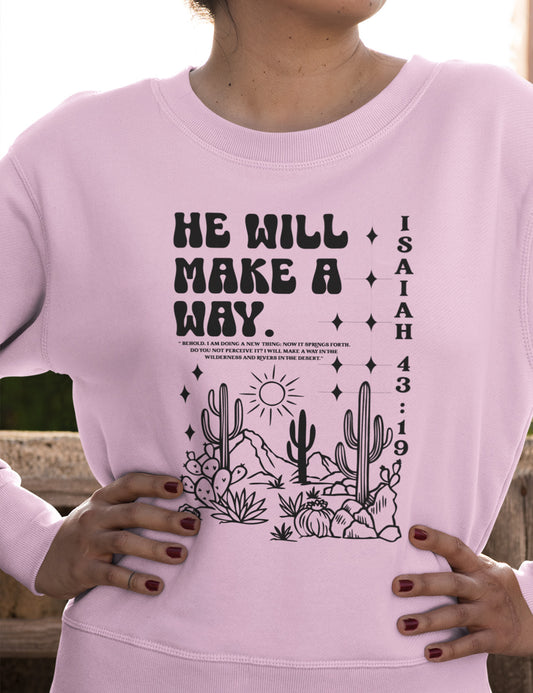 He Will make a Way Christian Sweatshirts for women