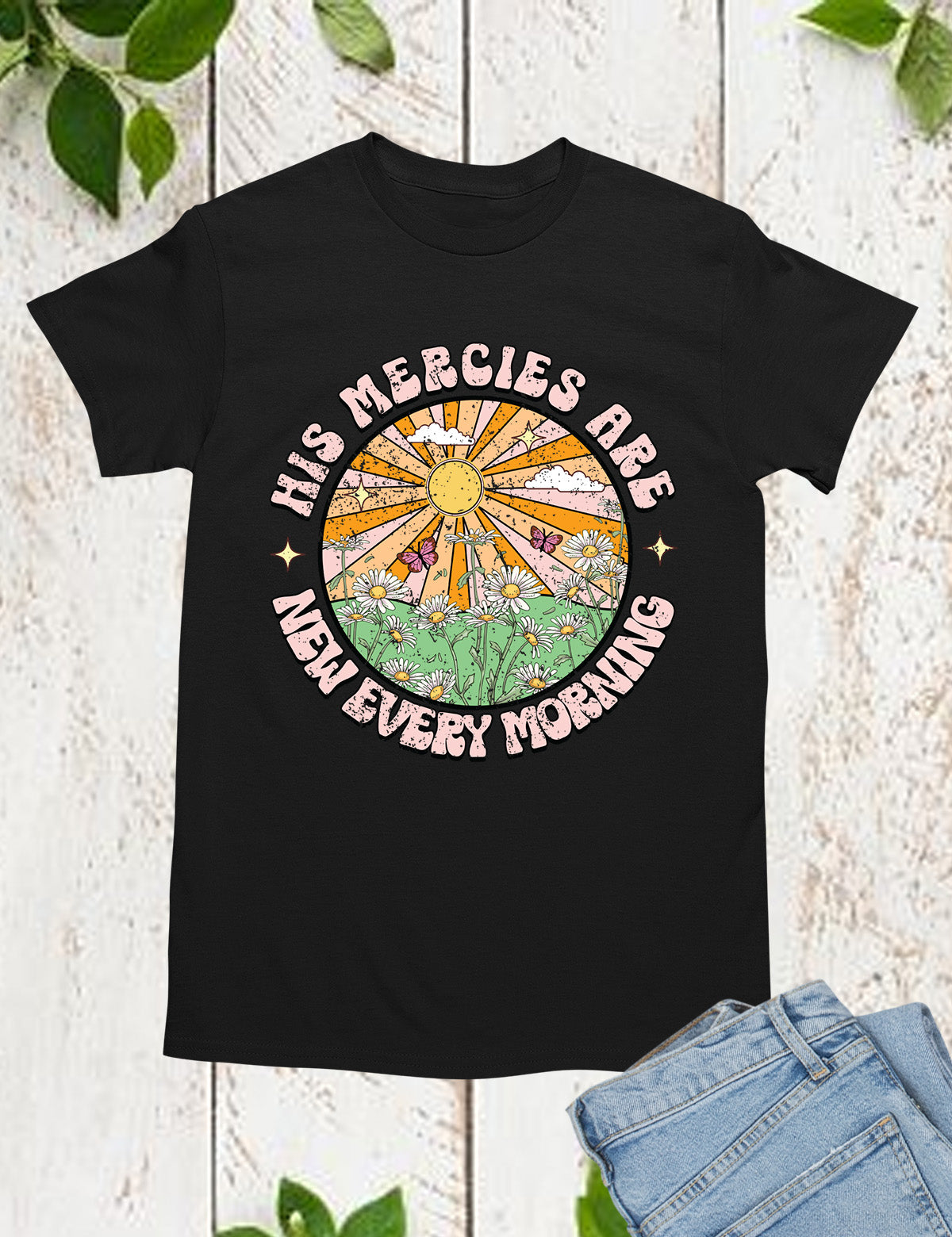 His Mercies are New Every Morning Boho Religious T Shirt