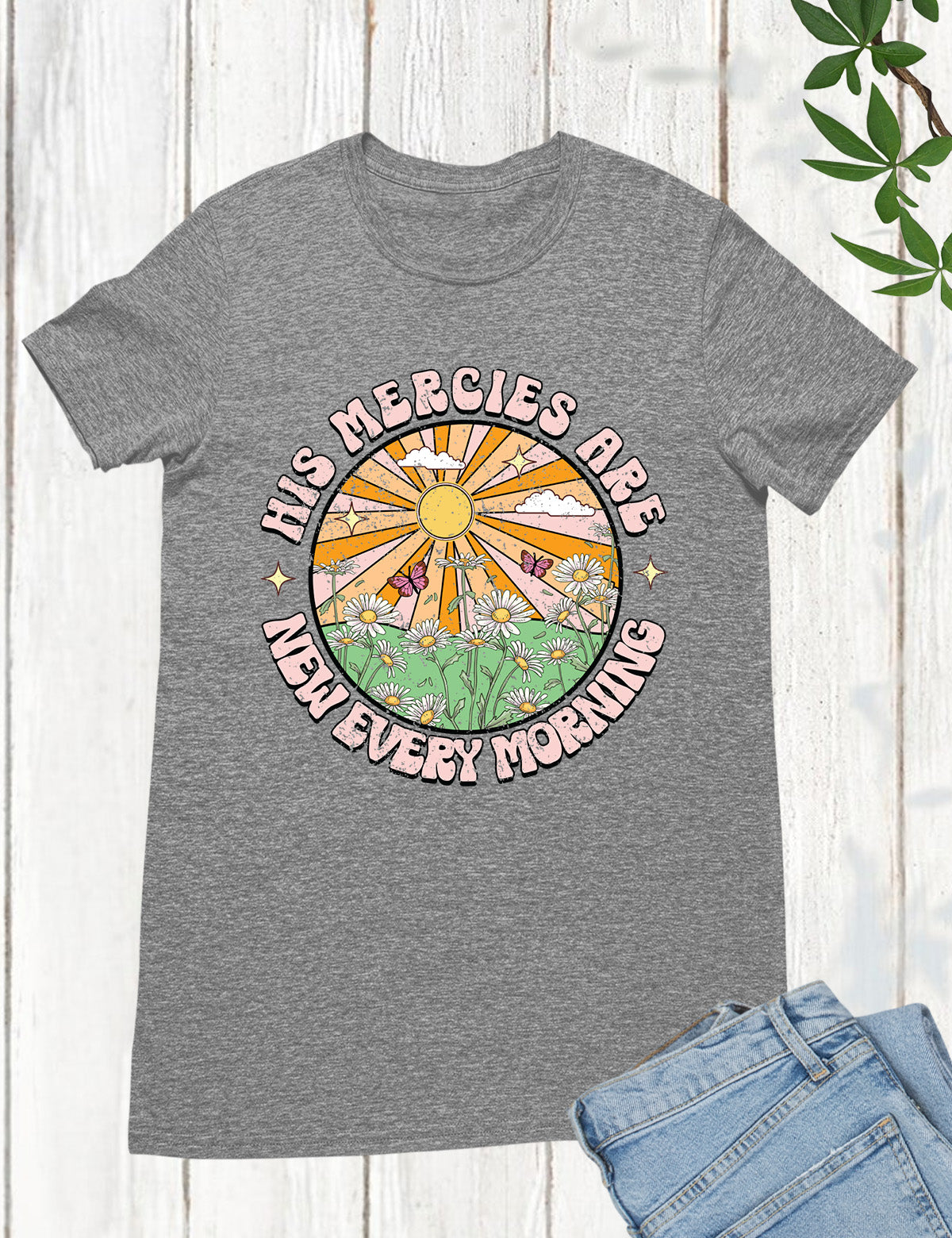 His Mercies are New Every Morning Boho Religious T Shirt