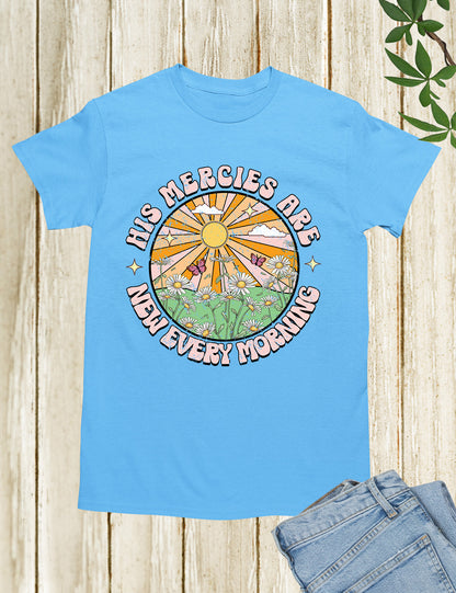 His Mercies are New Every Morning Boho Religious T Shirt