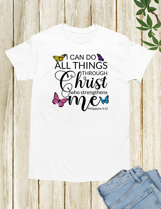 I Can Do All Things Through Christ Shirt