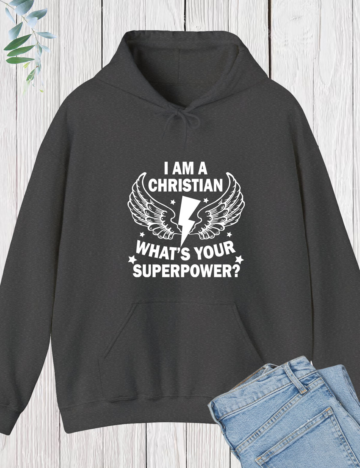 I am a Christian What's Your Superpower Hoodie