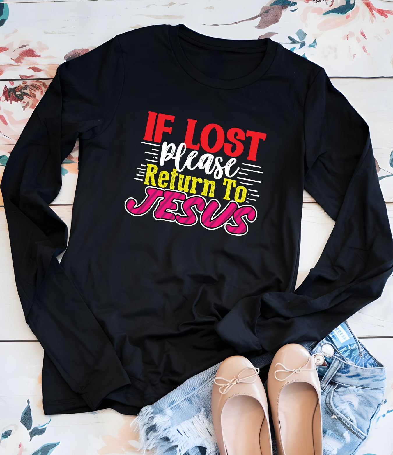 If Lost Please Return to Jesus Christian Long Sleeve Tee Shirts