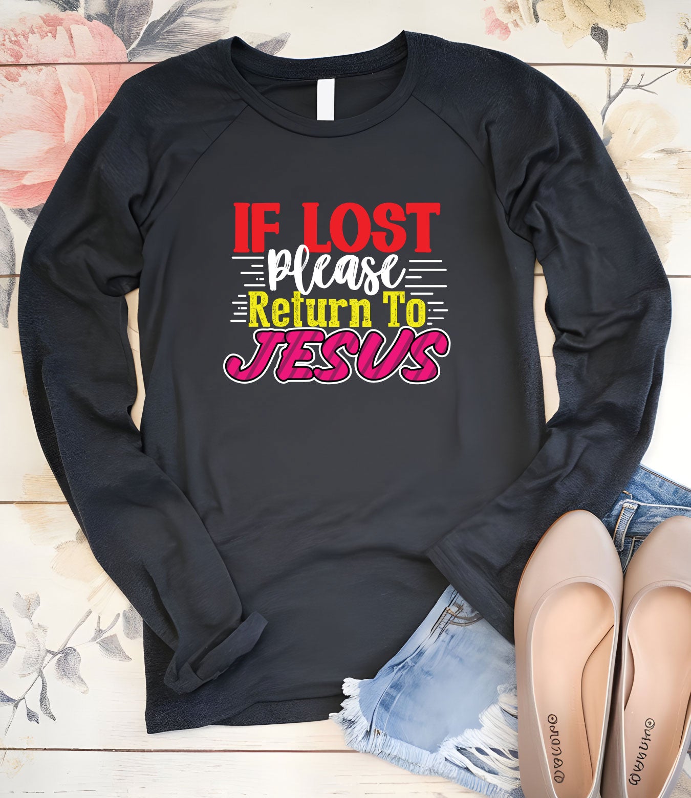 If Lost Please Return to Jesus Christian Long Sleeve Tee Shirts