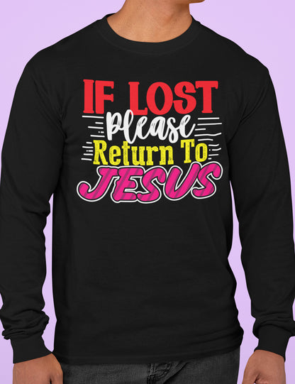 If Lost Please Return to Jesus Christian Long Sleeve Tee Shirts