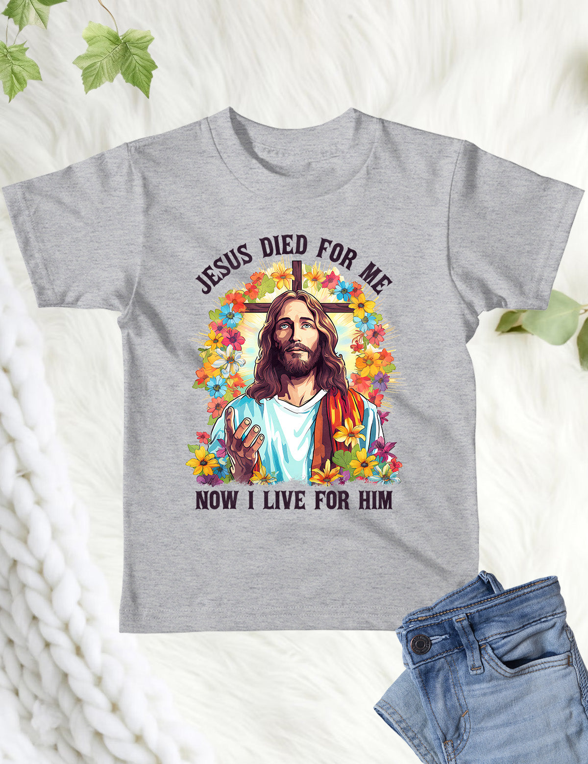 Jesus Died For Me Now I Live for Him Christian Kids Shirt
