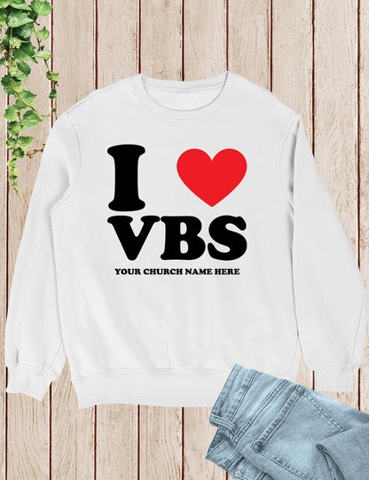 I Love VBS Christian Personalized Sweatshirts
