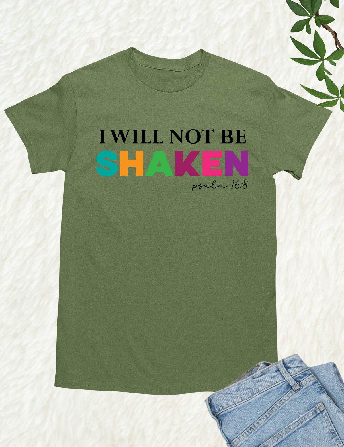 I Will Not Be Shaken Faith Based T Shirt