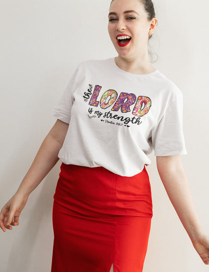 The Lord is My Strength Bible Verse Shirt