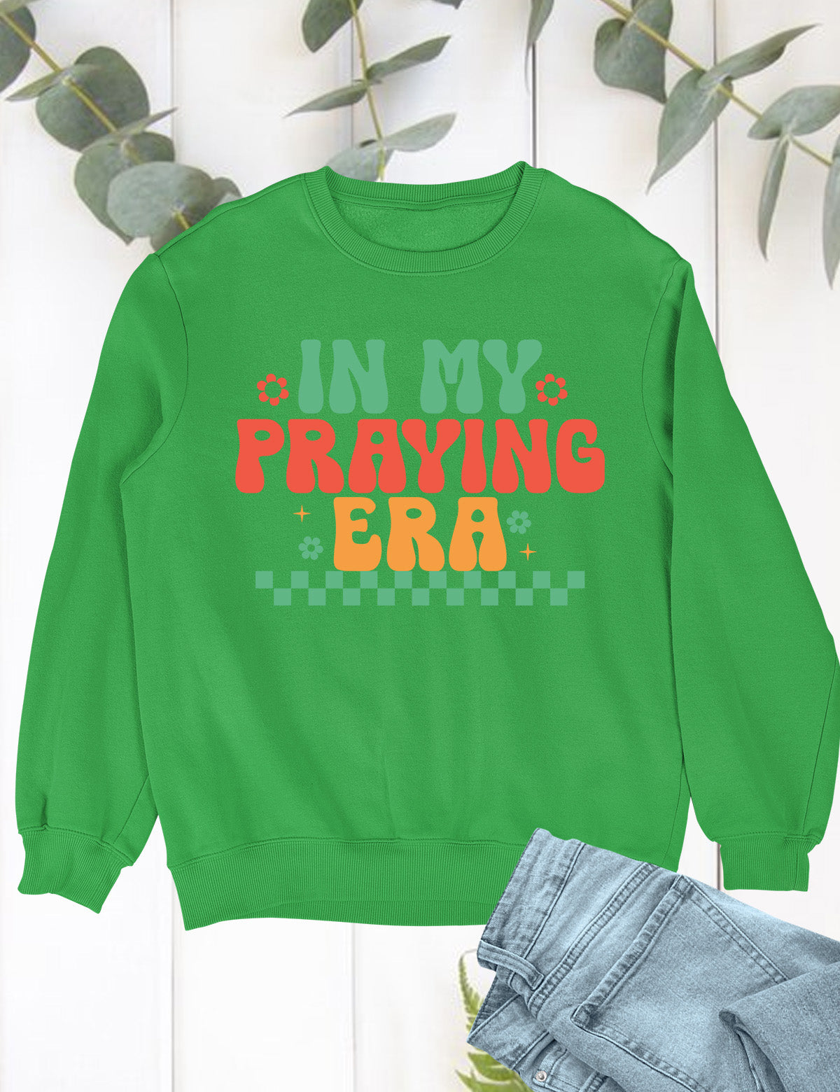 In My Praying Era Trendy Retro Christian Sweatshirts