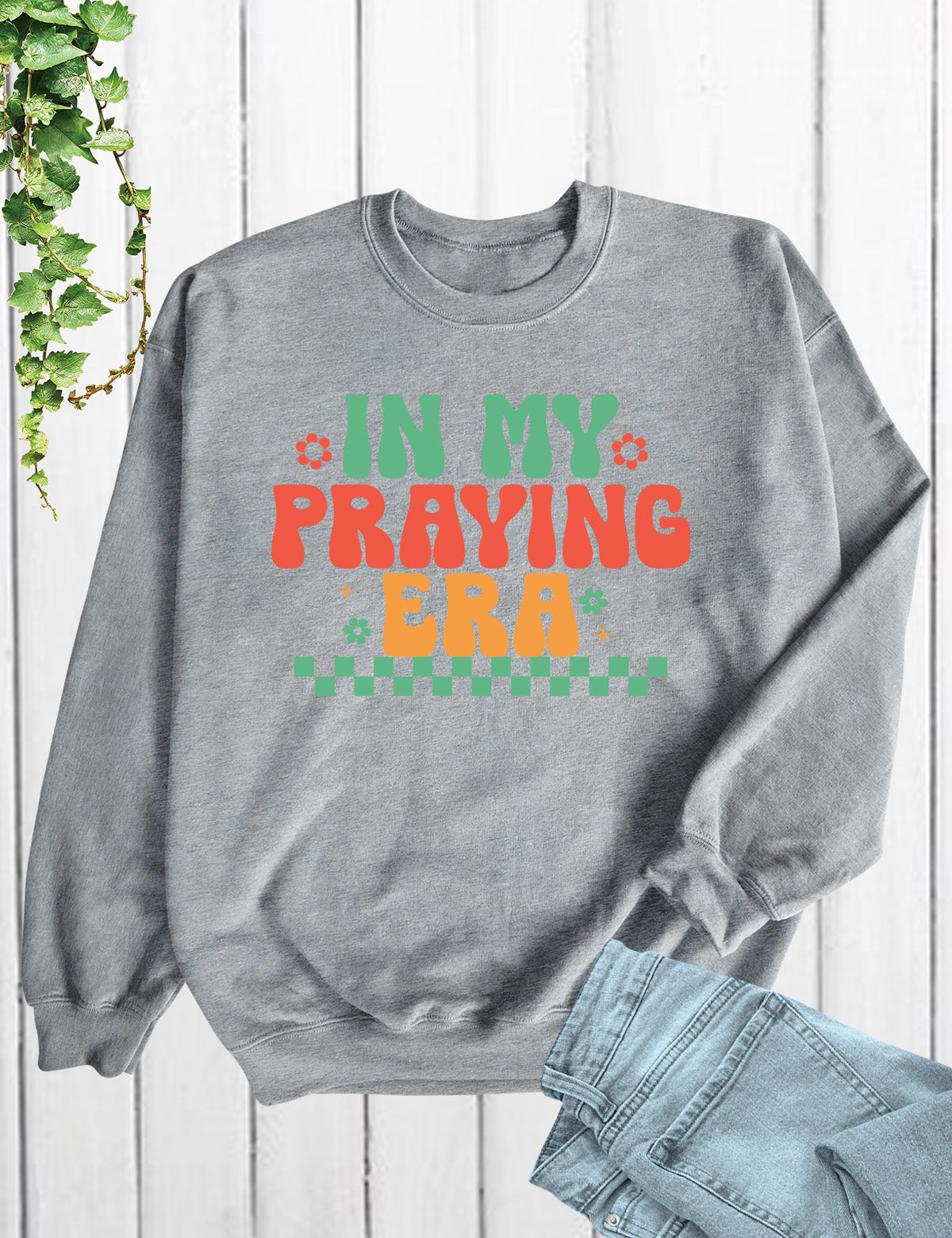 In My Praying Era Trendy Retro Christian Sweatshirts
