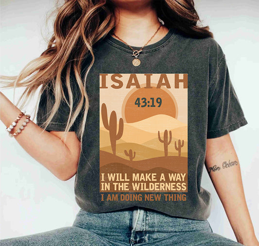 I Will Make A Way In the Wilderness Isaiah Trendy Christian T-Shirts