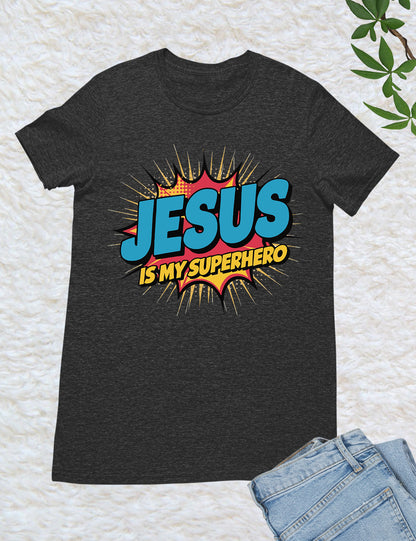Jesus is My Superhero Trendy T Shirt