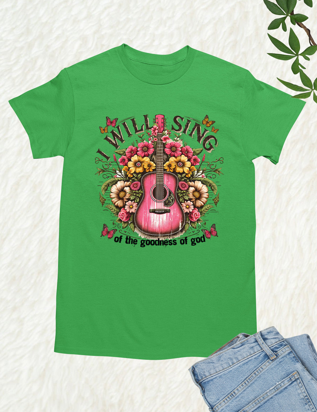 I Will Sing  of the Goodness of God Worship Shirt