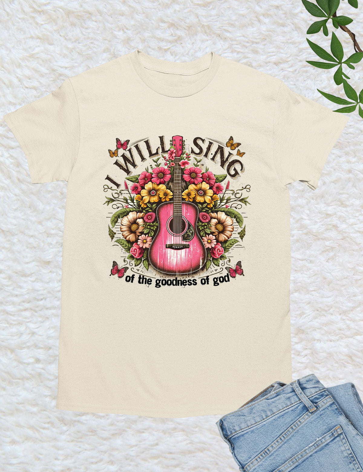 I Will Sing  of the Goodness of God Worship Shirt