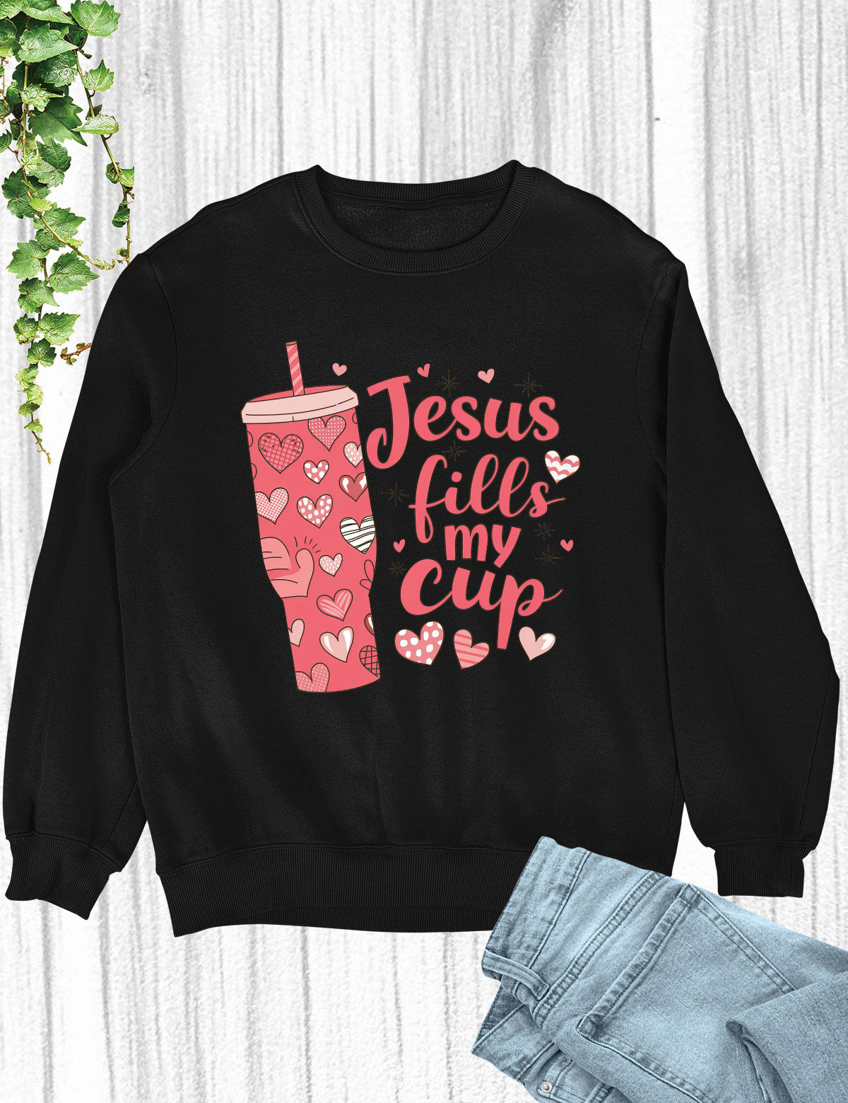 Jesus Fills My Cup Christian Prayer Long Sleeve T Shirts