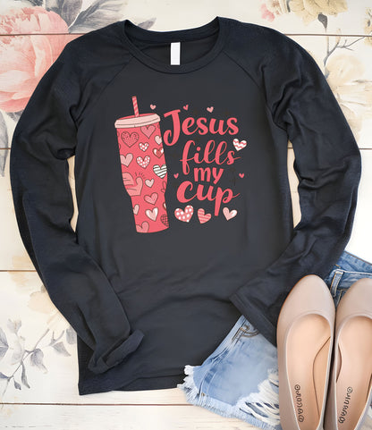 Jesus Fills My Cup Christian Prayer Long Sleeve T Shirts