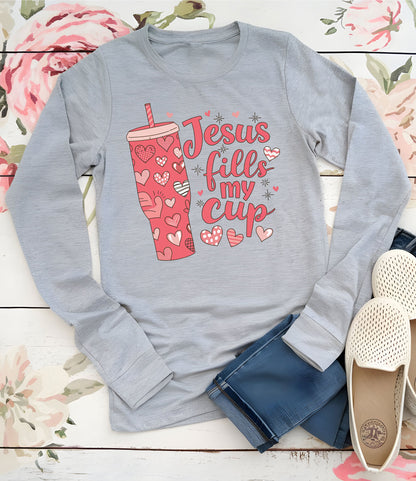 Jesus Fills My Cup Christian Prayer Long Sleeve T Shirts