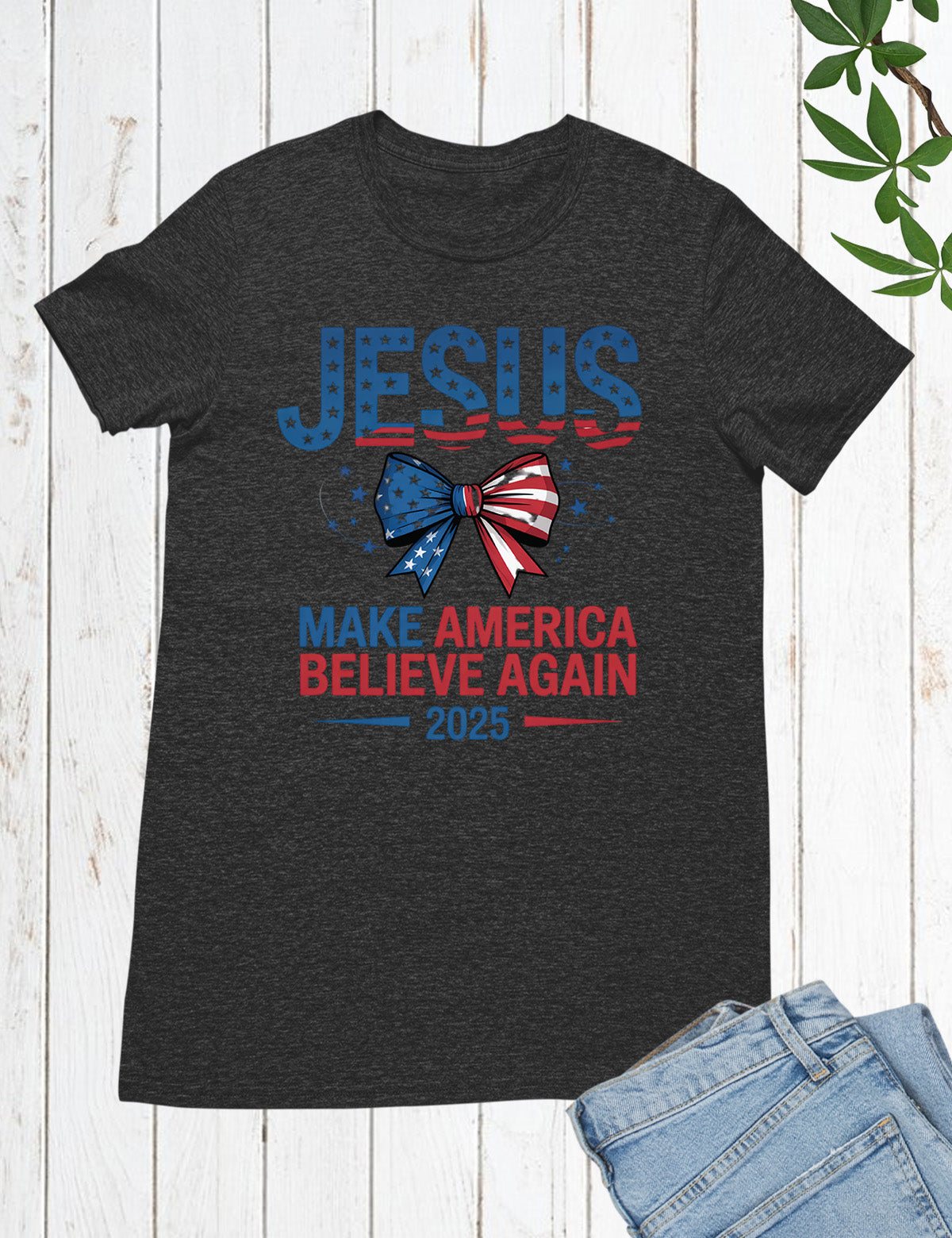Jesus Make America Believe Again T Shirt