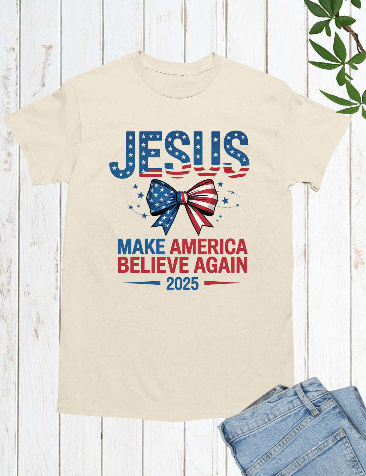 Jesus Make America Believe Again T Shirt