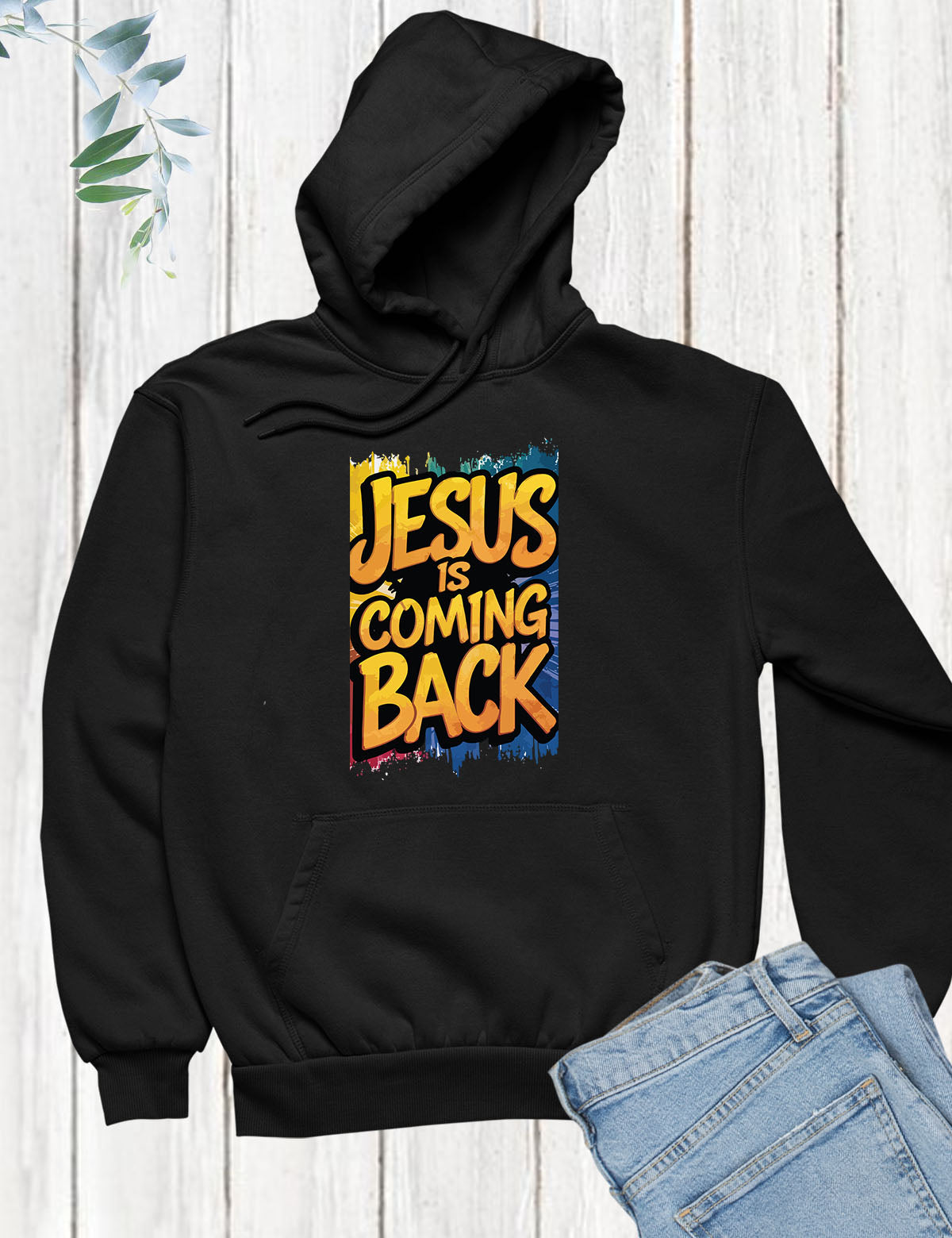 Jesus is Coming Back Hoodie