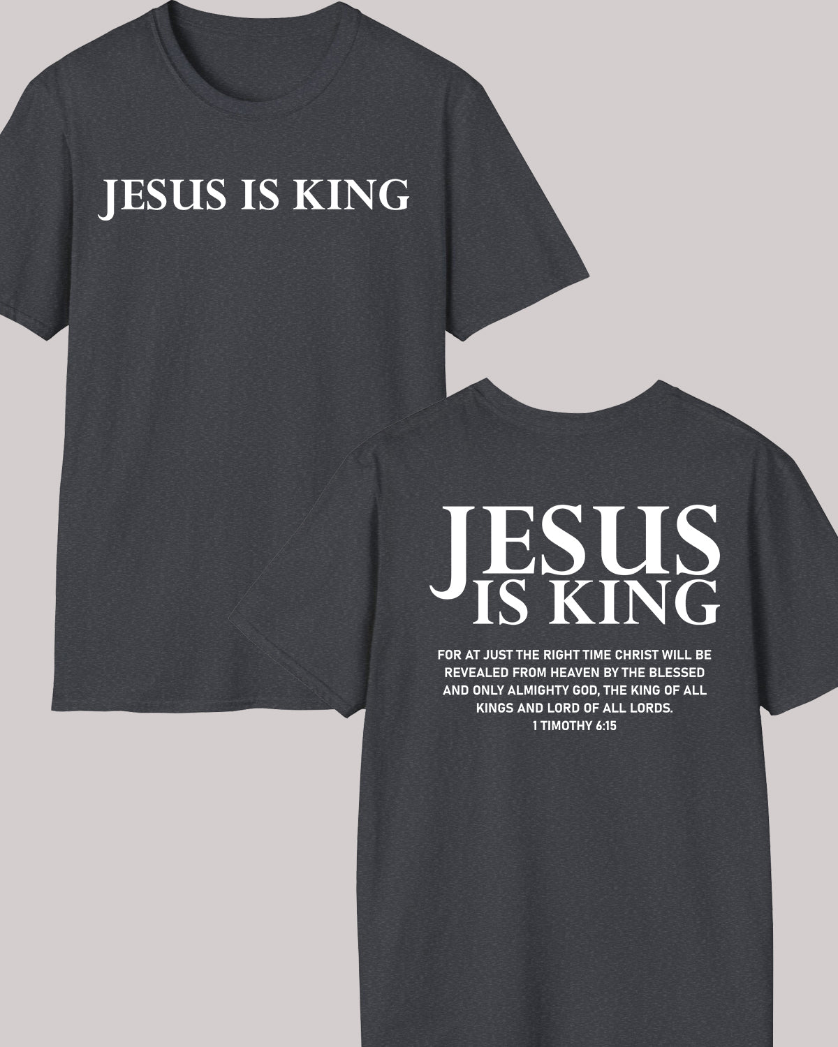 Jesus is king Christian merch Front Back T Shirts