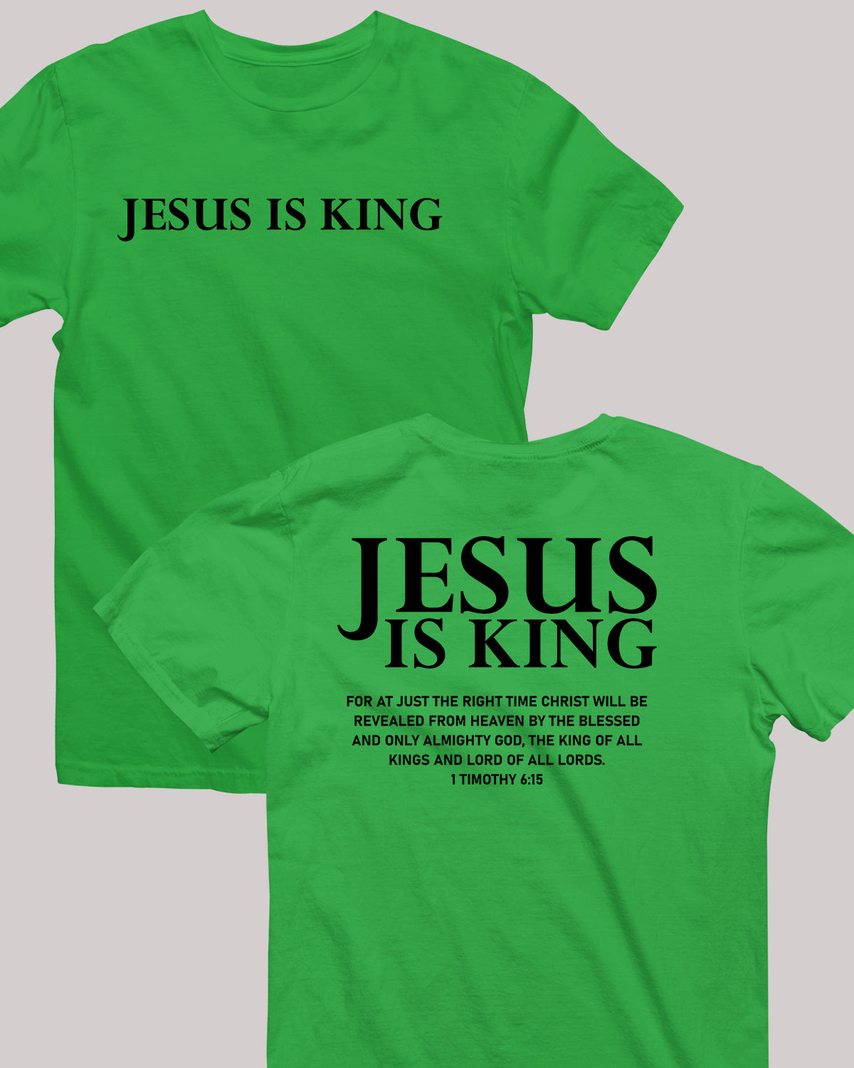 Jesus is king Christian merch Front Back T Shirts