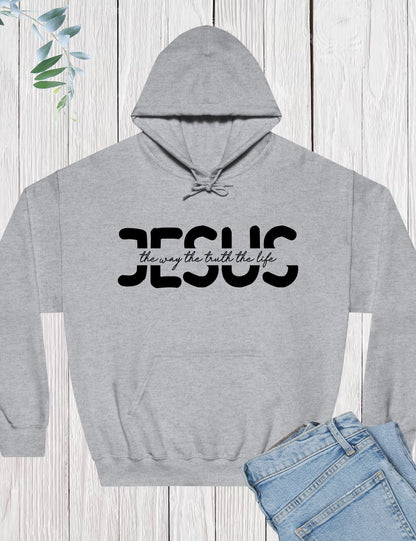 Jesus The Way The Truth The Life Hoodie