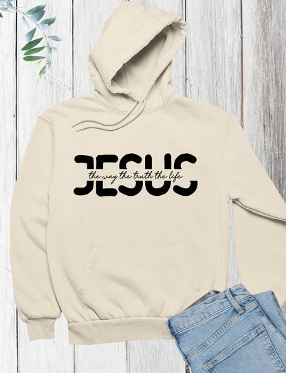 Jesus The Way The Truth The Life Hoodie