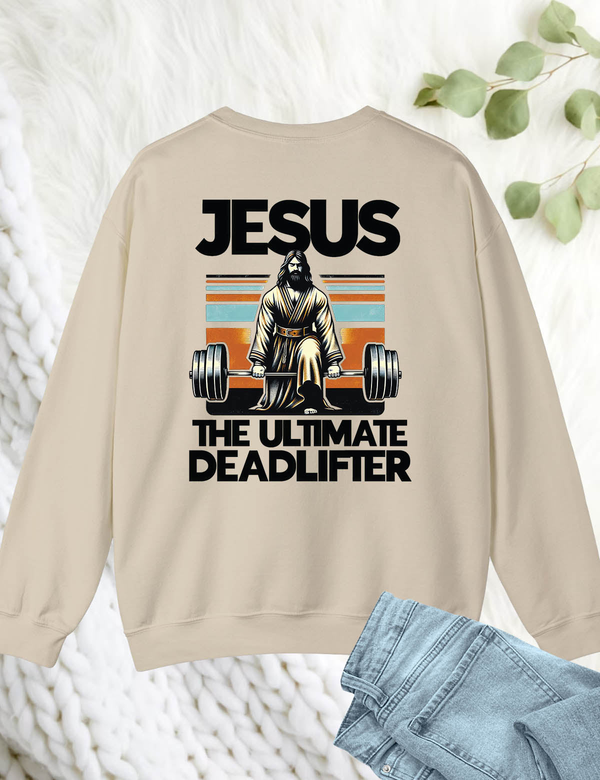 Jesus The Ultimate Deadlifter Trendy Christian Back Print Sweatshirt