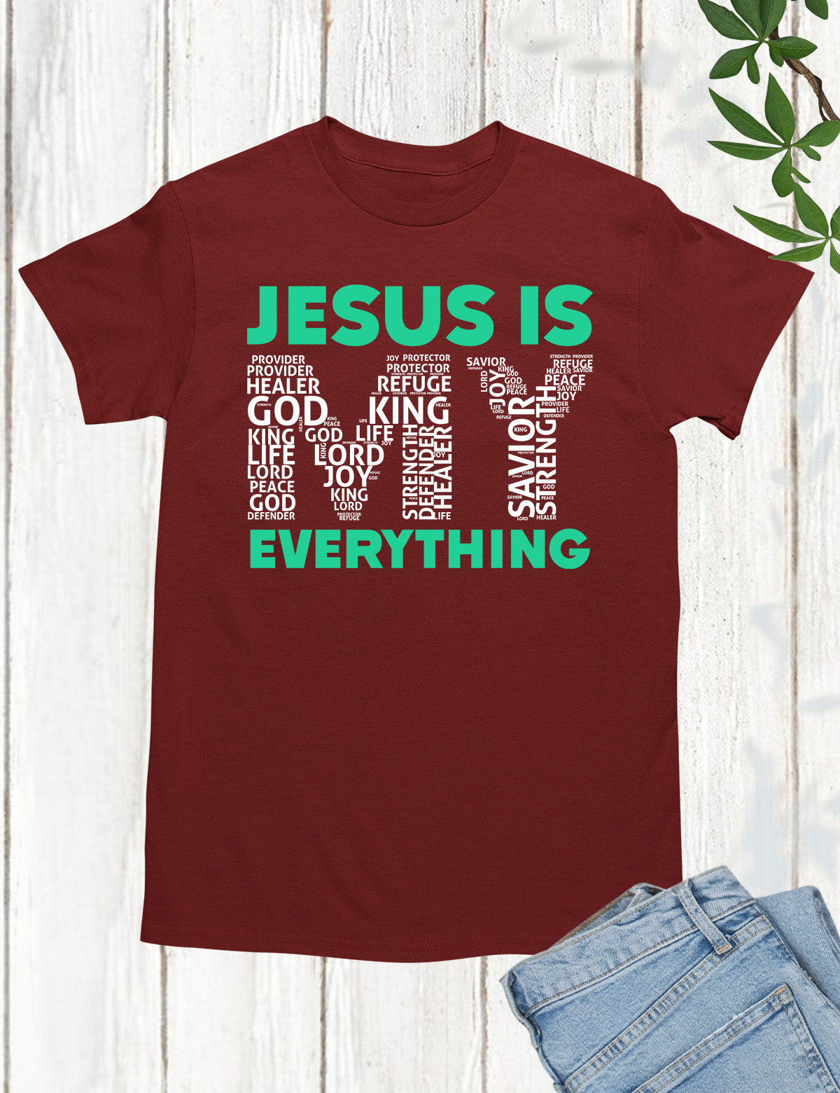 Jesus Is My Everything Bible Verse Word Cloud Shirt