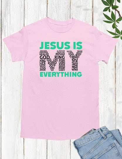 Jesus Is My Everything Bible Verse Word Cloud Shirt