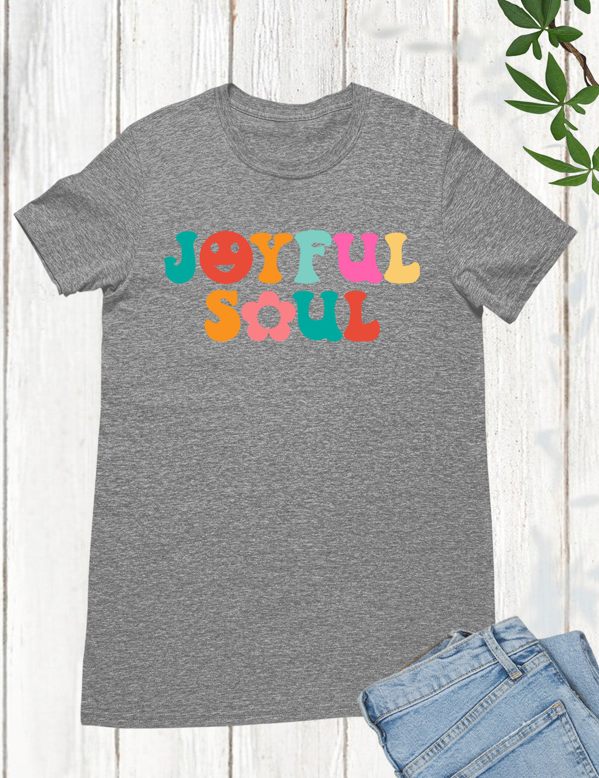 Joyful Soul Christian T Shirts