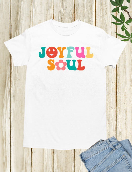 Joyful Soul Christian T Shirts