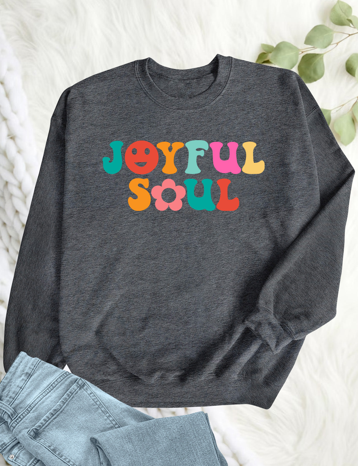 Joyful Soul Christian Sweatshirt
