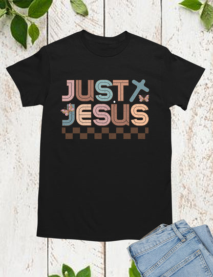 Just Jesus Believed Shirt