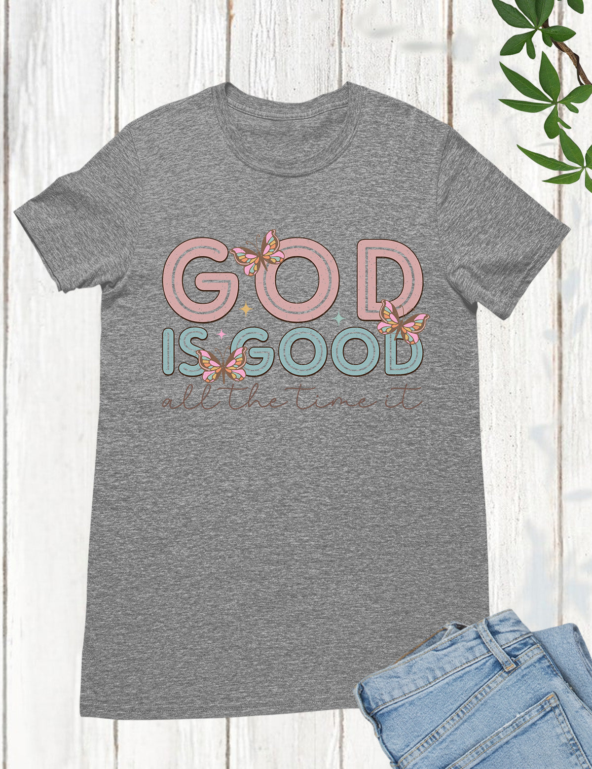 God is Good all The Time Godly Gifts